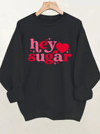 Hey Sugar Love Hoodie