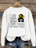 Murder Case Program Quotes Printed Round Neck Hoodie