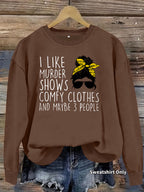 Murder Case Program Quotes Printed Round Neck Hoodie