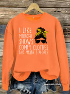Murder Case Program Quotes Printed Round Neck Hoodie