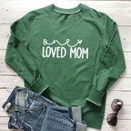 One Loved Mom hoodie