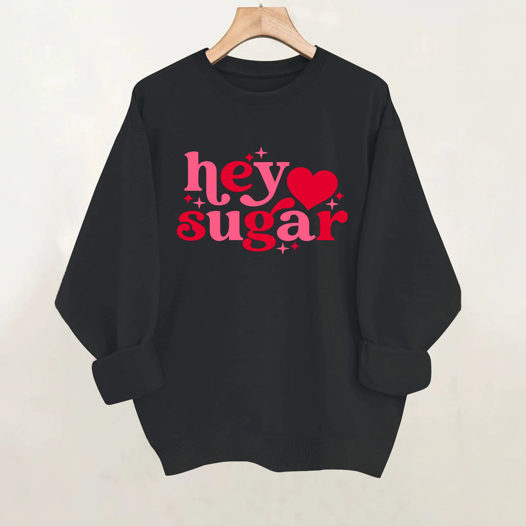 Hey Sugar Love Hoodie